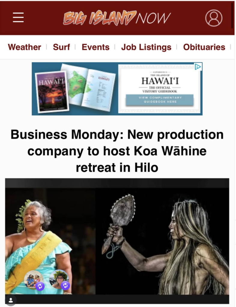 Koa Wahine Productions Big Island Now article May Retreat